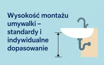 Wysokość montażu umywalki: standardy i indywidualne dopasowanie. Ilustracja pokazuje umywalkę z zaznaczoną wysokością montażu.