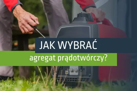 Mężczyzna uruchamia agregat prądotwórczy. Dowiedz się, jak działa i jak wybrać najlepszy model dla siebie.