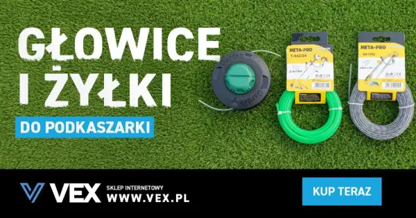 Jaka żyłka do kosy spalinowej? Zielona i szara żyłka do podkaszarki, głowice i żyłki w sklepie VEX.